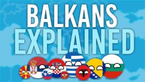 The Balkans Explained